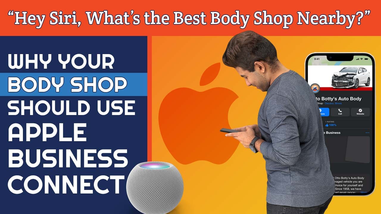 Hey Siri, What’s the Best Body Shop Nearby? Why Your Shop Should Use Apple Business Connect