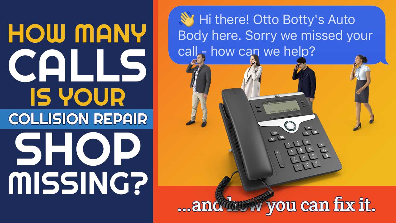 How Many Calls is Your Collision Repair Shop Missing?