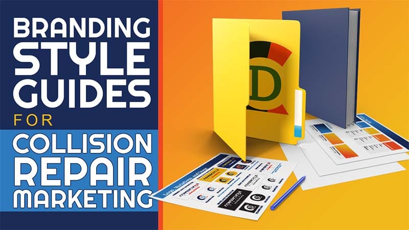 Branding Style Guides for Collision Repair Marketing