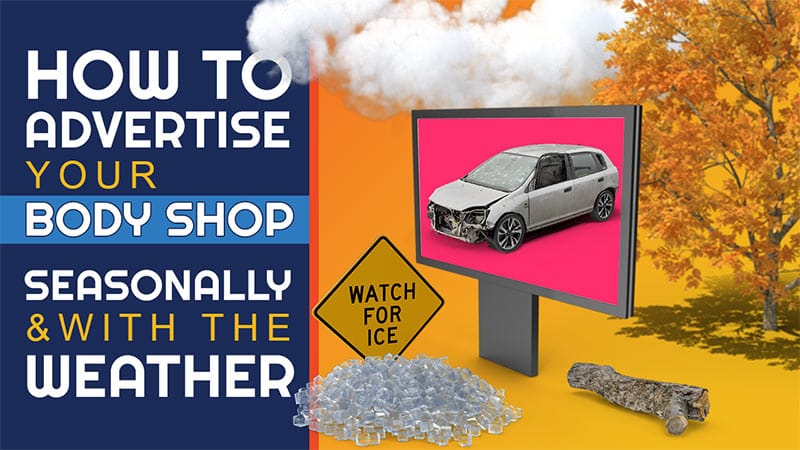 How to Advertise Your Body Shop Seasonally and With the Weather